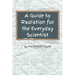 A Guide to Radiation for the Everyday Scientist