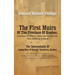 The First Muirs Of The Province Of Quebec, Including Two Millers, James and William Muir, Their Origins In Scotland: The Descendants Of James Muir Of