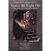 Leave the Light On: A True Story of Crime and Redemption