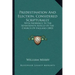 Predestination And Election, Considered Scripturally: With Reference To The Seventeenth Article Of The Church Of England (1843)