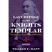 The Last Refuge of the Knights Templar: The Ultimate Secret of the Pike Letters