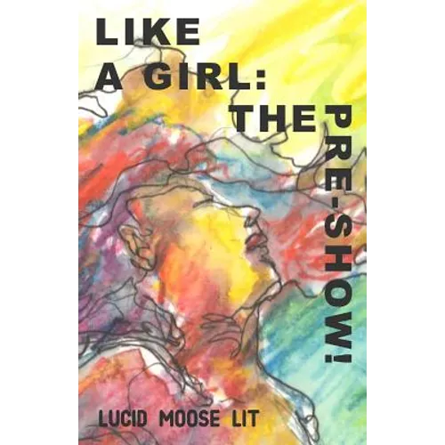 Like a Girl: The Pre-Show!