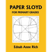 Paper Sloyd: A Handbook for Primary Grades (Yesterday's Classics)