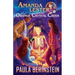 Amanda Lester and the Orange Crystal Crisis