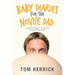 Baby Diaries for the Novice Dad: A Weekly Guide to Pregnancy for the Father-To-Be.