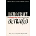 Democracy Betrayed: The Wilmington Race Riot of 1898 and Its Legacy