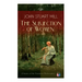 The Subjection of Women (Classic of the Feminist Philosophy): Women's Suffrage - Utilitarian Feminism: Liberty for Women as Well as Menm, Liberty to G