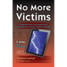No More Victims: Protecting Those with Autism from Cyber Bullying, Internet Predators & Scams
