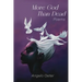 More God Than Dead