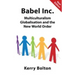 Babel Inc.: Multiculturalism, Globalisation, and the New World Order