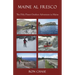 Maine Al Fresco -- The Fifty Finest Outdoor Adventures in Maine