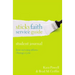 Sticky Faith Service Guide, Student Journal: How Serving Others Changes You