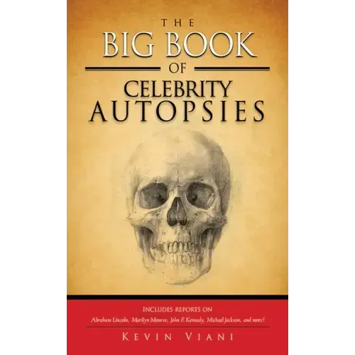 The Big Book of Celebrity Autopsies