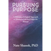 Pursuing Purpose: A Neuropsychological Approach to Maximize Life and Enjoy the Process