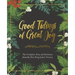 Good Tidings of Great Joy: The Complete Story of Christmas from the New King James Version