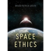 Space Ethics