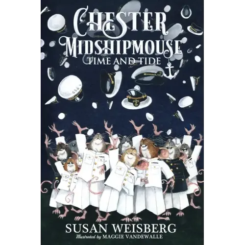 Chester Midshipmouse Time and Tide: Black and White illustrated edition