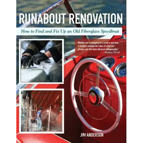 Runabout Renovation: How to Find and Fix Up and Old Fiberglass Speedboat