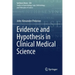 Evidence and Hypothesis in Clinical Medical Science