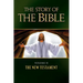 The Story of the Bible: Volume II - The New Testament Volume 2