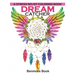 Dream Catcher: A Stress Relief Coloring book (dreamcatcher coloring books for adults) (Dream Catcher Mandalas)