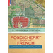 Pondicherry Under the French: Illuminating the Urban Landscape 1674-1793