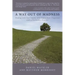 A Way Out of Madness: Dealing with Your Family After You've Been Diagnosed with a Psychiatric Disorder