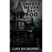 Ghosts Never Say Boo