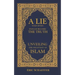 A Lie Told Often Enough Becomes The Truth: Unveiling the Deception of Islam