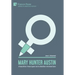 Mary Hunter Austin: A Female Writer's Protest Against the First World War in the United States