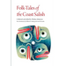 Folk-Tales of the Coast Salish