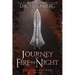 Journey of Fire and Night