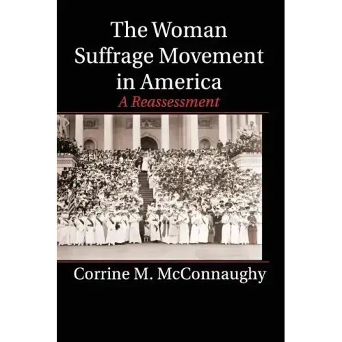 The Woman Suffrage Movement in America