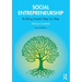 Social Entrepreneurship: Building Impact Step by Step