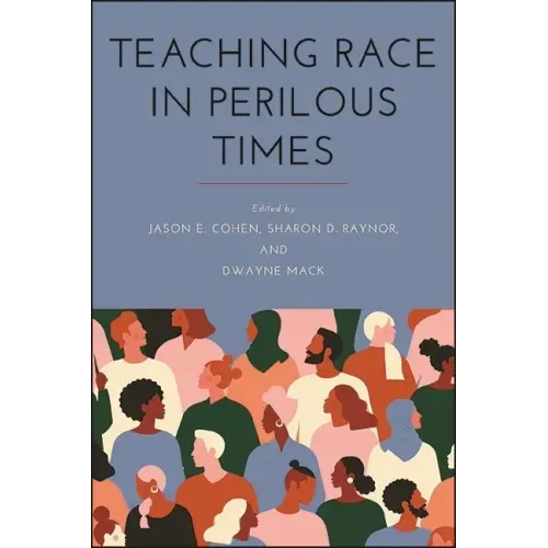 Teaching Race in Perilous Times