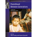 Parenthood Between Generations: Transforming Reproductive Cultures
