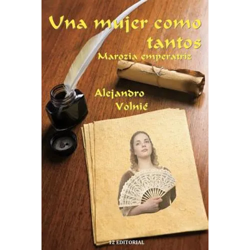 Una mujer como tantos: Marozia emperatriz