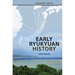 Early Ryukyuan History: A New Model