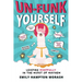 Un-Funk Yourself: Leading Mindfully in the Midst of Mayhem