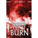 This Rotten World: Let It Burn