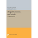 Roger Sessions on Music: Collected Essays