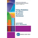 Using Statistics for Better Business Decisions
