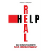 Real Help: An Honest Guide to Self-Improvement