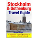 Stockholm & Gothenburg Travel Guide: Attractions, Eating, Drinking, Shopping & Places To Stay
