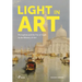Light in Art: Perception and the Use of Light in the History of Art