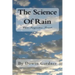 The Science Of Rain: Where Imagination Prevails.