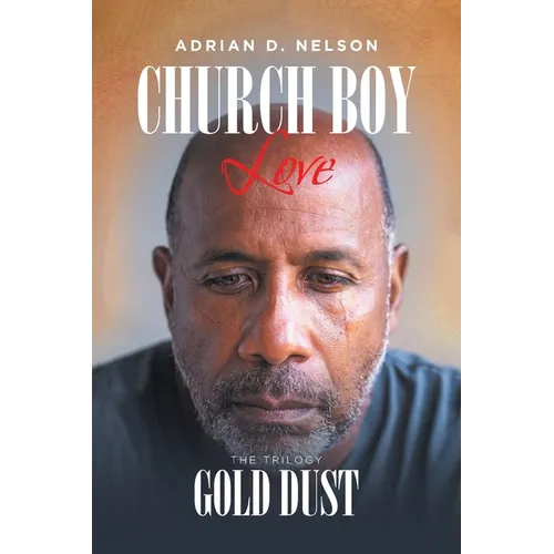 Church Boy Love: Book 3: Gold Dust