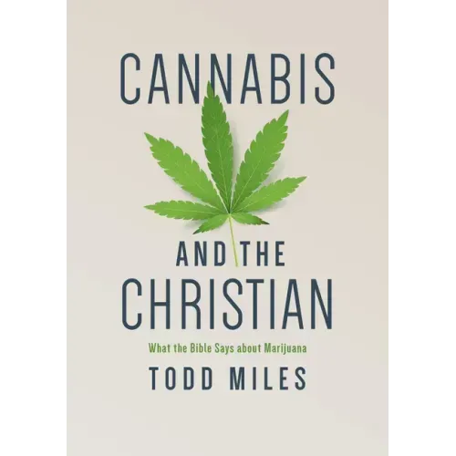 Cannabis and the Christian: What the Bible Says about Marijuana