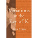 Variations in the Key of K