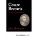 Cesare Beccaria: The Genius of 'on Crimes and Punishments'